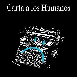 Carta a los Humanos